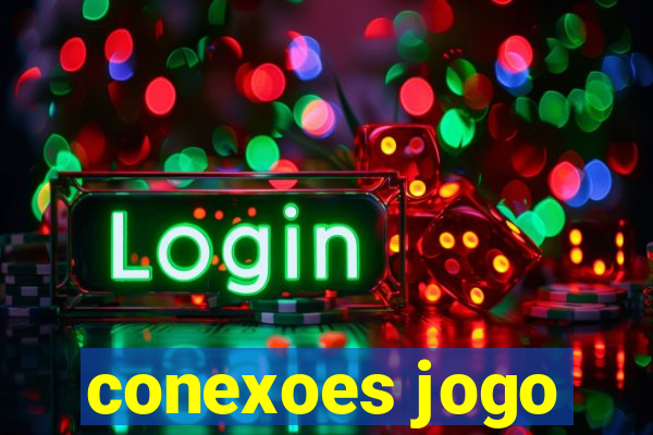 conexoes jogo